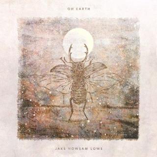 澳大利亚前卫数学金属Jake Howsam Lowe - Oh Earth