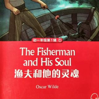 黑布林<The fisherman and his soul>7(1)