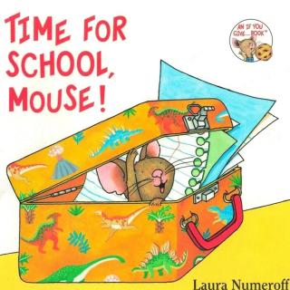 【英语故事】Time for school，mouse