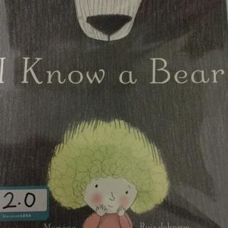 I know a bear