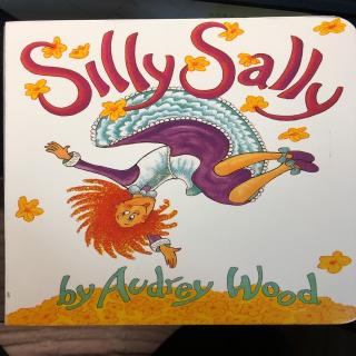 Silly Sally 中英文双语慢速故事讲读