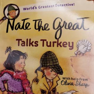 Nate the great Talks turkey