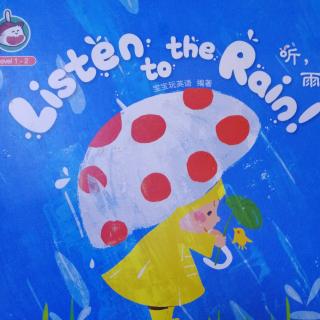 Listen to the rain！