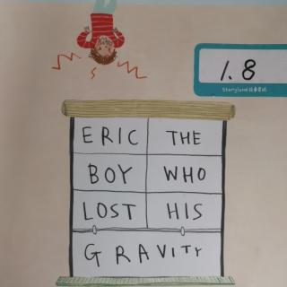 ERIC The Boy who lost his Grav