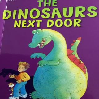 Dec.26 The dinosaurs next door