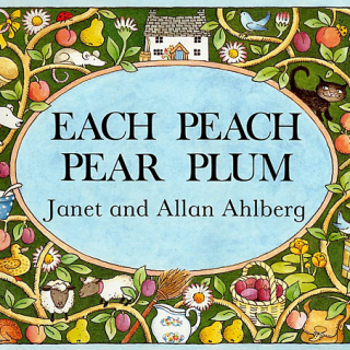 Each Peach Pear Plum 