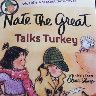 Nate the great Talks turkey 2