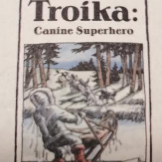 Troika:Canine Superhero
