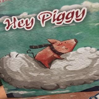 Hey piggy