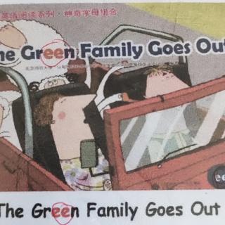 The Green  Family  Goes out