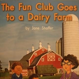 The fun club goes to a dairy f