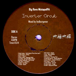 Big Rave Mixtape#14：Inverter Circuit