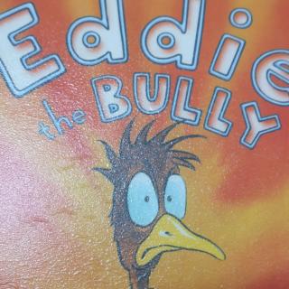 Eddie the bully