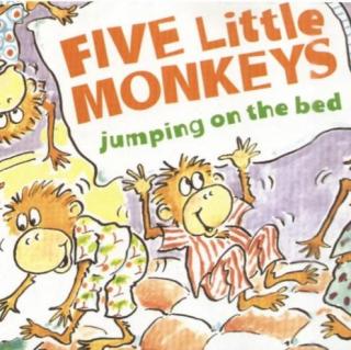 朗读Five Little Monkeys Jumping On the Bed