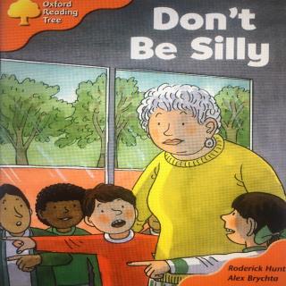 don't be silly