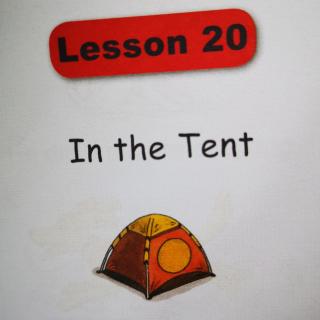 Lesson20 In the Tent