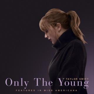 Taylor Swift——Only The Young