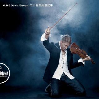 V.269 David Garrett- 当小提琴摇滚起来