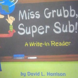 Miss Grubb,Super Sub!