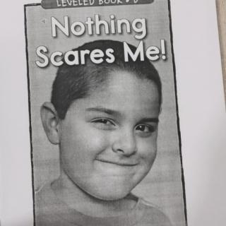 Nothing Scares me