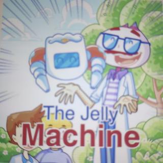 The Jelly Machine