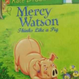 Mercy Watson 5 Mercy Watson thinks like a pig