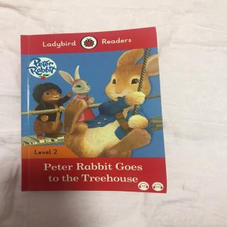 Ladybird Readers Level 2 《Peter Rabbit Goes to the Treehouse》2020 . 2 . 22 By Eileen