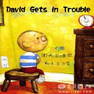 《David Get In Trouble》