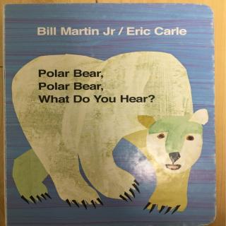 Polar bear, What do you hear?