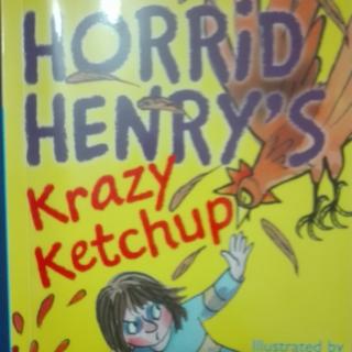 Horrid Henry's Krazy Ketchup Chapter1Horrid Henry And the revenge of the Bogey Baby-sitter