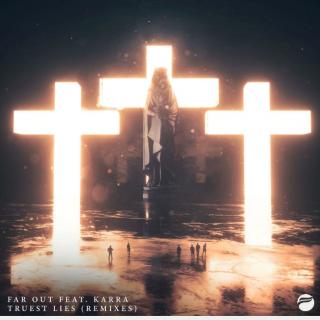 Truest Lies (BEAUZ Remix)   Far out/BEAUZ/Karra