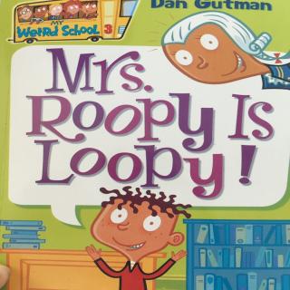 Mrs Roopy Is Loopy3-6