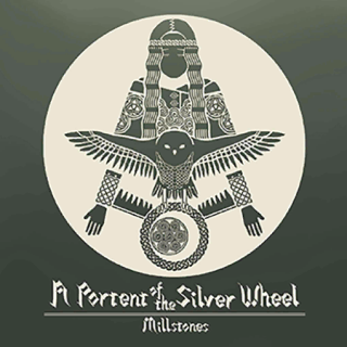A Portent of the Silver Wheel - millstones