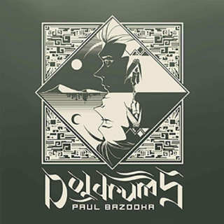 Doldrums - Paul Bazooka