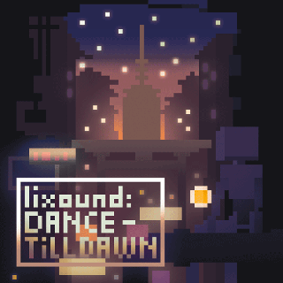 Dance till Dawn - lixound