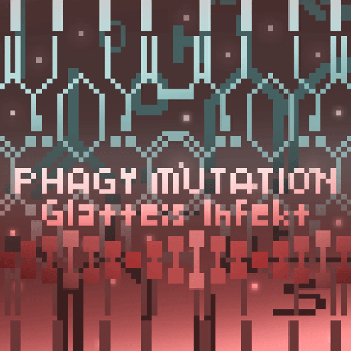 Phagy Mutation - Glatteis Infekt