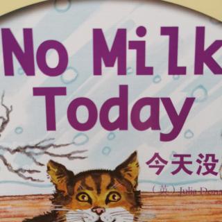 No Milk Today