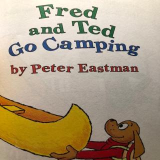 fred and ted go camping 2