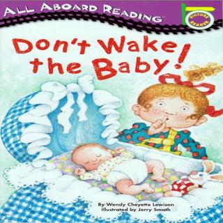 Don't wake the baby!