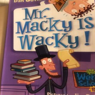 Mr. Macky Is Wacky