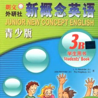 《新概念英语青少版3B》UNIT 23 LESSON 45 New Words and Expressions