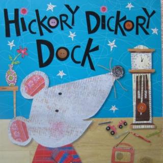《Hickory dickory dock》