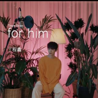 For him-丁程鑫  190609