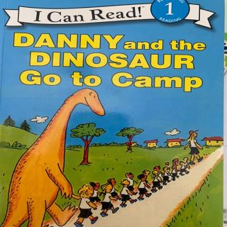 《Danny and the dinosaur go to camp》