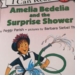 Amelia bedelia and the surprise shower