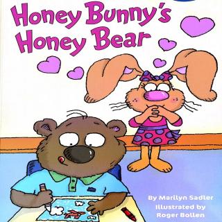 听故事学英文#3 Honey Bunny’s Honey Bear