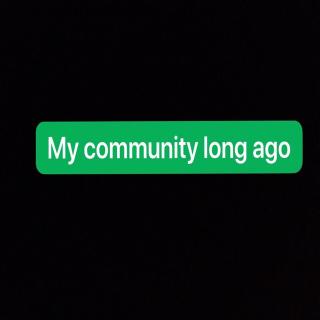 my community long ago🎭