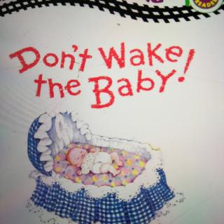 Don't Wake the Baby！