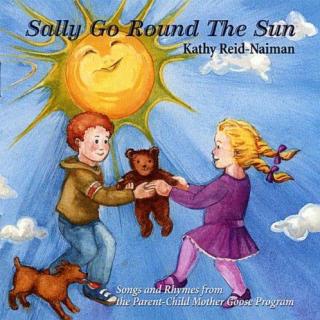 【凯西唱童谣】Sally go round the sun 萨莉绕着太阳转