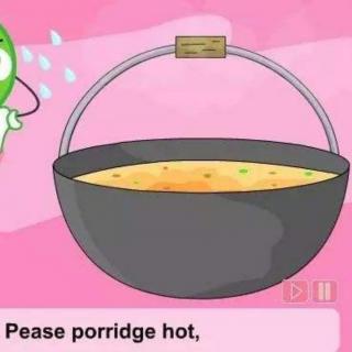 pease porridge hot